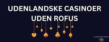Spil Casino Uden om ROFUS En Guide til Ansvarligt Spil 2083025927